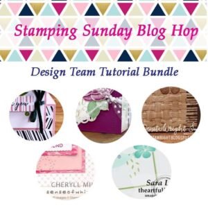 Stamping Sunday July Tutorial Bundle